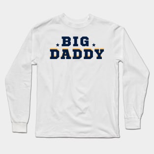 big daddy, Father's Day Gifts Long Sleeve T-Shirt